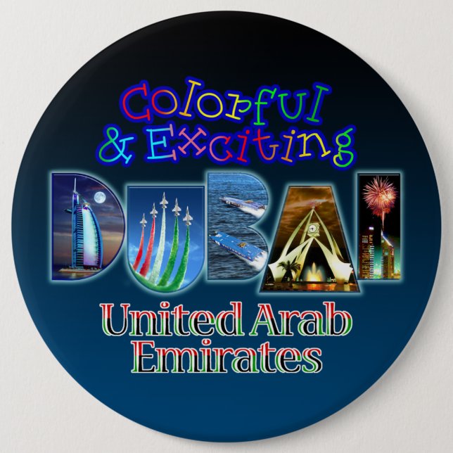 Exciting and Colourful Dubai 6 Cm Round Badge (Front)