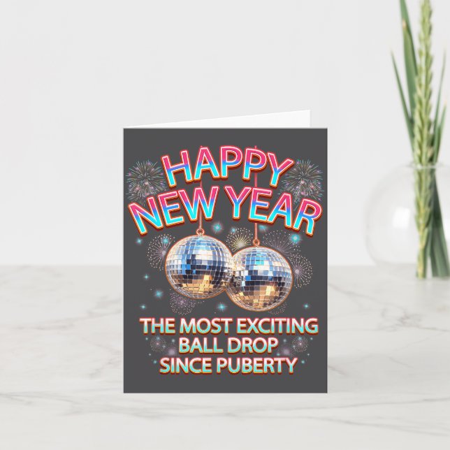 Exciting Ball Drop Since-puberty Happy New Year Di Card (Front)