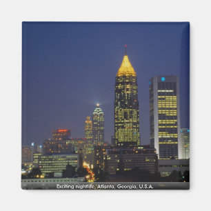 Exciting nightlife, Atlanta, Georgia, U.S.A. Magnet