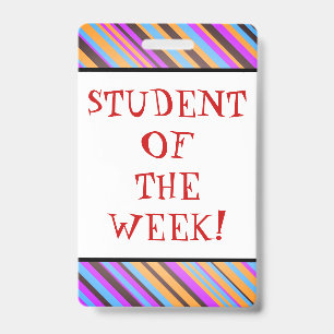 Exciting "STUDENT OF THE WEEK!" Badge ID Badge
