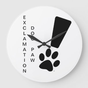 EXCLAMATION DOG PAW! Clock