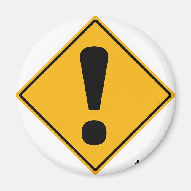 Exclamation point road sign! magnet (Front)