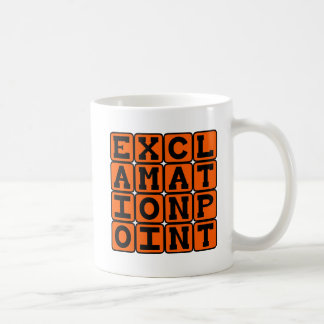 Exclamation Point, Type of Punctuation Coffee Mug