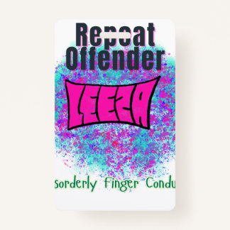 Exclusive Repeat Offender Badge ID Badge