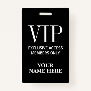 Exclusive VIP pass members only custom name ID Badge
