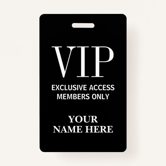 Exclusive VIP pass members only custom name ID Badge (Front)