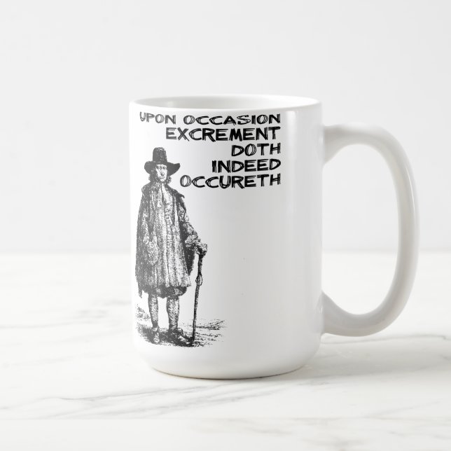 Excrement Doth Indeed Occureth Funny Mug (Right)