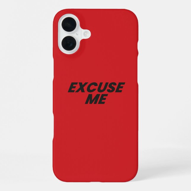 EXCUSE ME PHONE CASE (Back)