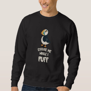 Excuse Me Puffin Sea Parrot Puffin Bird Sea Bird Sweatshirt