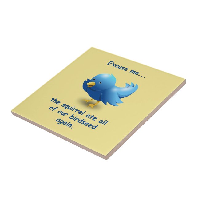 Excuse me....the squirrel ate all of our birdseed ceramic tile (Side)