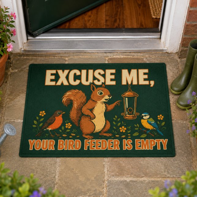 Excuse Me Your Bird Feeder Is Empty Doormat (Creator Uploaded)