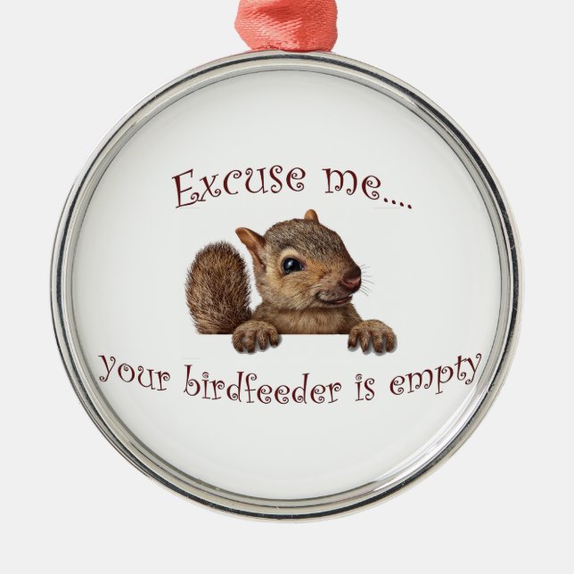 Excuse me...your birdfeeder is empty metal tree decoration (Front)