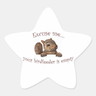 Excuse me...your birdfeeder is empty star sticker