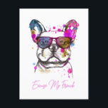 Excuse My French Funny French Bulldog Postcard<br><div class="desc">A Funny French Bulldog wearing sunglasses with the quote excuse my French</div>