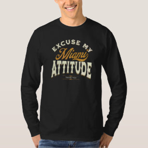 Excuse My Miami Attitude Thank You For Men Women V T-Shirt