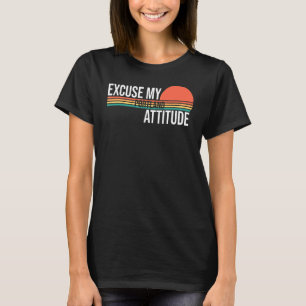 Excuse My Portland Attitude For Men Women T-Shirt