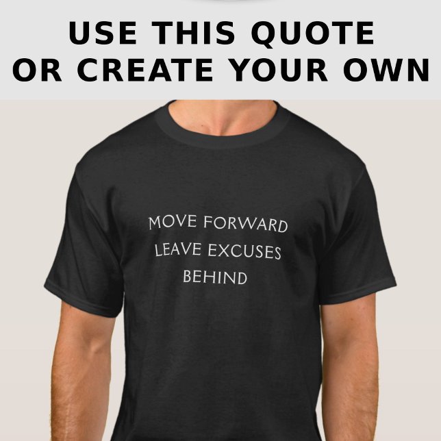 Excuse Quote Custom Funny Inspiration T-Shirt (Creator Uploaded)