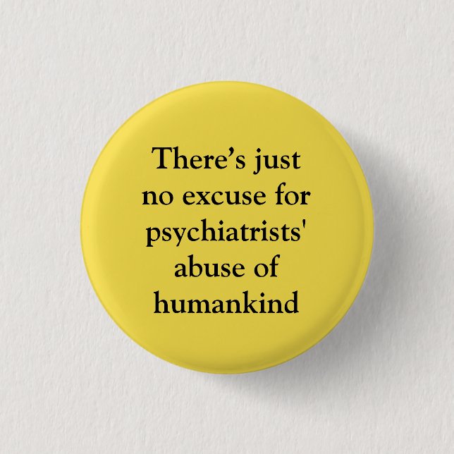 Excuses for abuses 3 cm round badge (Front)