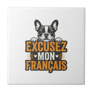 Excusez Mon Franais French Bulldog Vintage Ceramic Tile