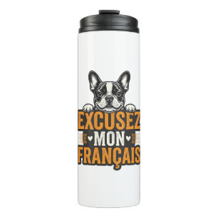Excusez Mon Franais French Bulldog Vintage Thermal Tumbler
