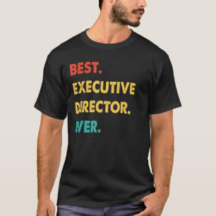 Executive Director Retro Best Executive Director E T-Shirt