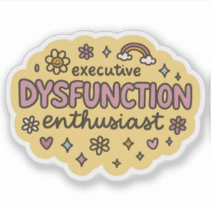 Executive Dysfunction Enthusiast Funny ADHD