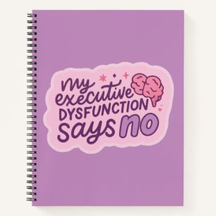 Executive Dysfunction Funny Quote Mug Notebook