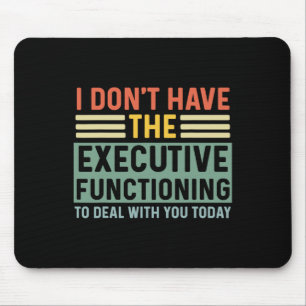 Executive Function Funny Adhd Women Kids Asd Add A Mouse Pad