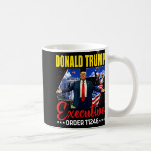 Executive Order 11246 47th President Trump 2025 Us Coffee Mug