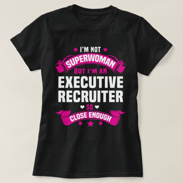 Executive Recruiter T-Shirt (Design Front)