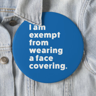 Exempt From Wearing a Face Covering 6 Cm Round Badge