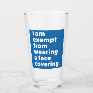 Exempt From Wearing a Face Covering Glass