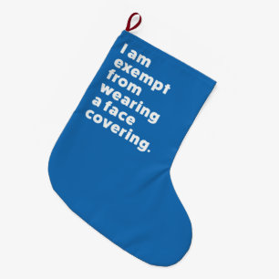Exempt From Wearing a Face Covering Large Christmas Stocking