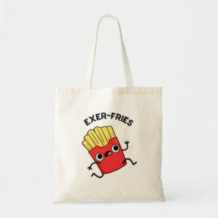 Exer-fries Funny Fries Puns Tote Bag