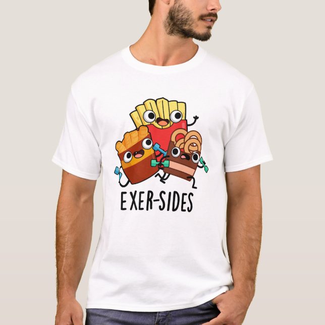 Exer-sides Funny Exercise Pun  T-Shirt (Front)