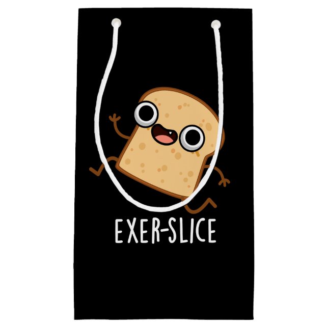 Exer-slice Funny Bread Pun Dark BG Small Gift Bag (Front)