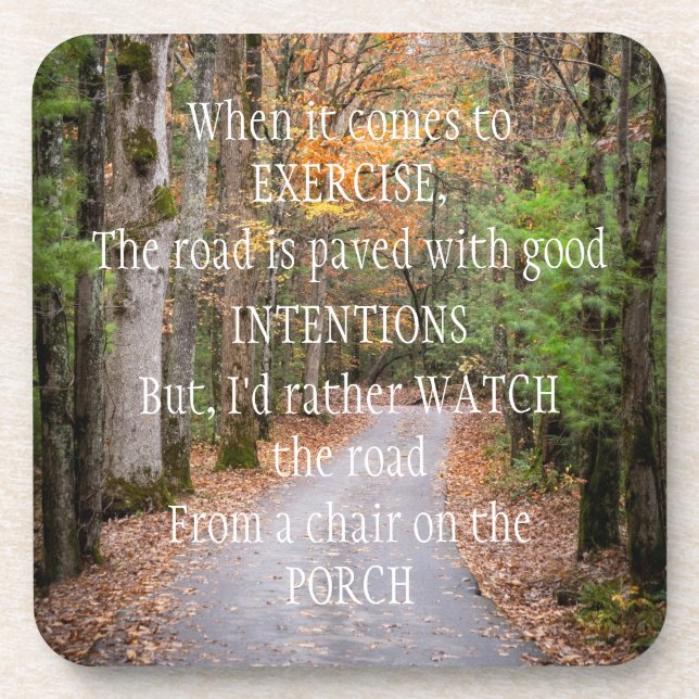Exercise and good intentions coaster (Front)
