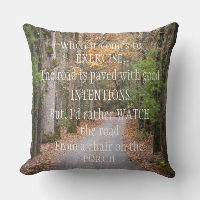 Exercise and good intentions cushion (Front)
