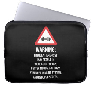 Exercise Benefits - Warning - Workout Motivational Laptop Sleeve