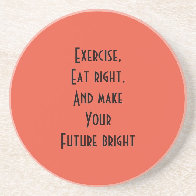 exercise, eat right coaster (Front)