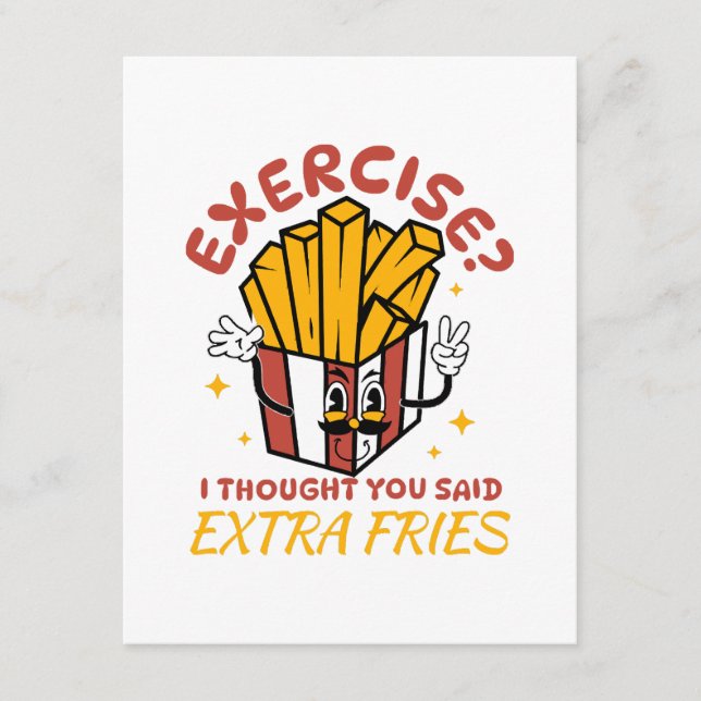 Exercise I Thought You Said Extra Fries Enclosure Card (Front)