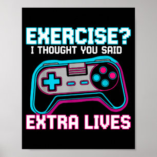 Exercise I Thought You Said Extra Lives Funny Game Poster