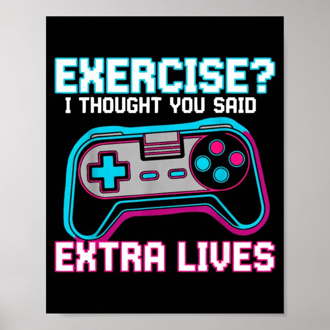Exercise I Thought You Said Extra Lives Funny Game Poster (Front)