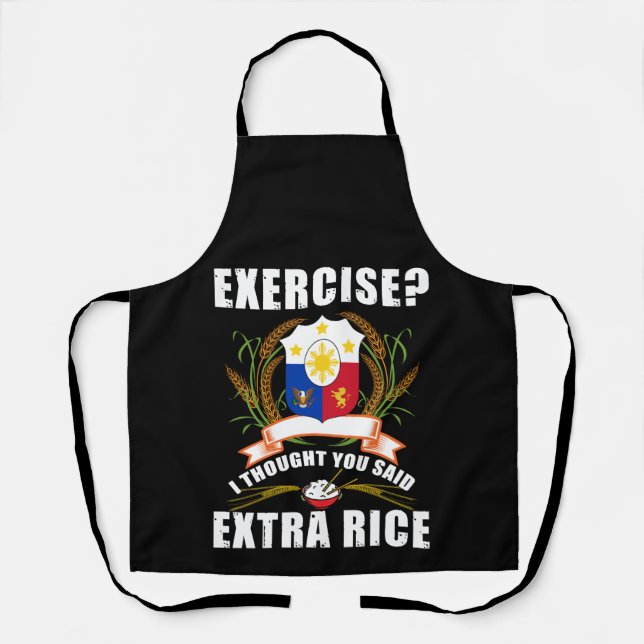 Exercise I Thought You Said Extra Rice Philippines Apron (Front)