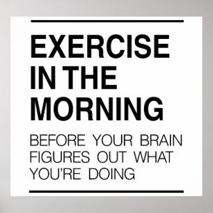 Exercise in the Morning Poster