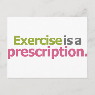 Exercise Is A Prescription Postcard