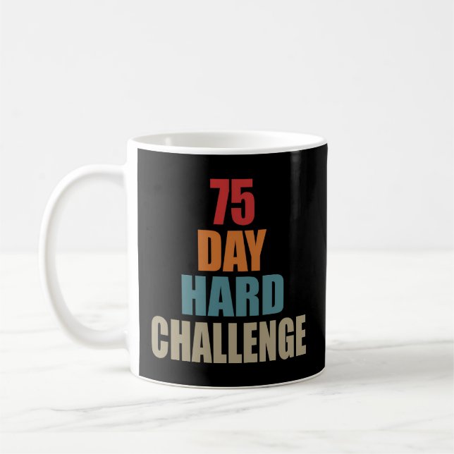 Exercise Motivational Workout 75 Day Hard Challeng Coffee Mug (Left)