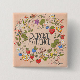Exercise Patience Button