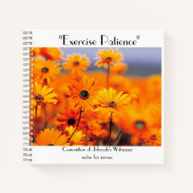 "Exercise Patience"    Notebook Daisy's