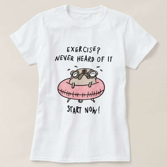 Exercise Pug T-Shirt (Design Front)